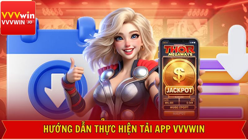 Thao tác tải app Vvvwin đơn giản an toàn